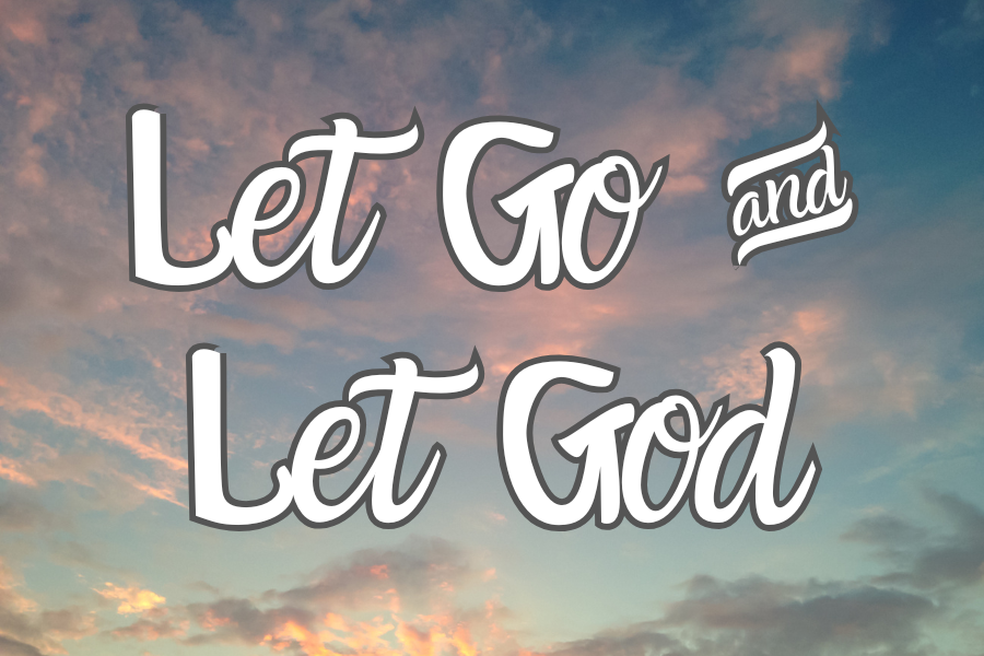Motivational quote 'Let Go and Let God' against a backdrop of a colorful sky with clouds.