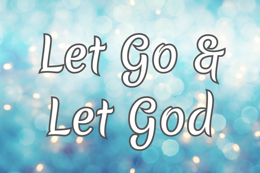 Text 'Let Go & Let God' on a blue blurred lights background