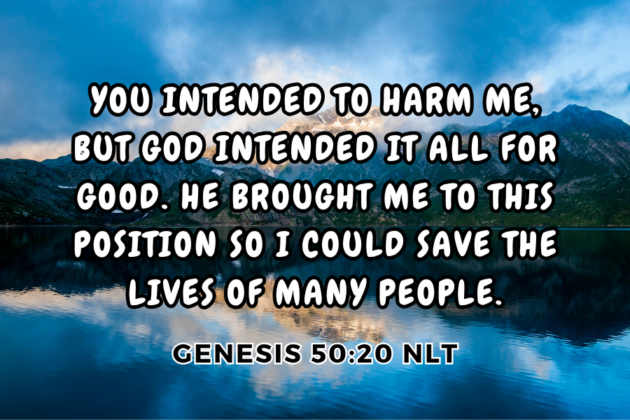 Mountains reflected in water with a quote from Genesis 50:20 NLT.