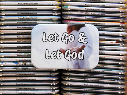 Stack of metal magnets with a central magnet featuring 'Let Go & Let God' text.