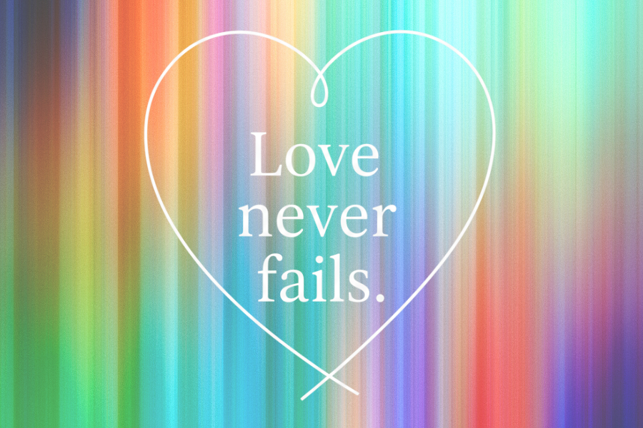 Love Never Fails